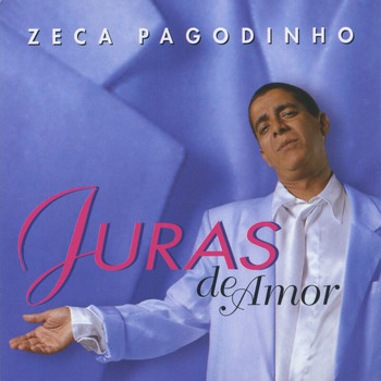 Zeca Pagodinho - Juras De Amor
