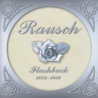 Rausch - Flashback 2004-1989 (Explicit)