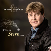 Frank Schöbel - Wie ein Stern 2012