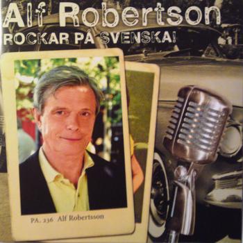 Alf Robertson - Rockar På Svenska!