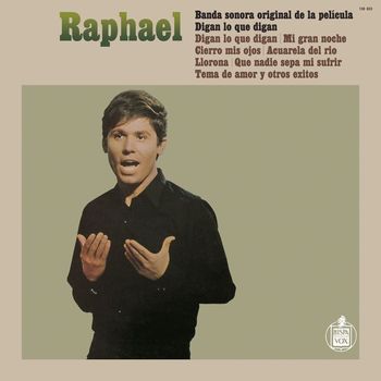 Raphael - Digan Lo Que Digan: Banda Sonora Original De La Pe