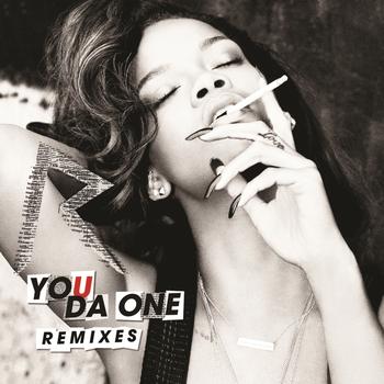 Rihanna - You Da One (Remixes)