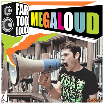 Far Too Loud - Megaloud (Club Mix)