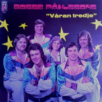 Bosse Påhlssons - Våran Tredje