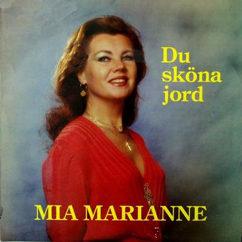 Mia Marianne - Du Sköna Jord