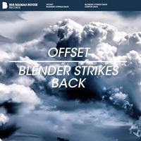 Offset - Blender Strikes Back