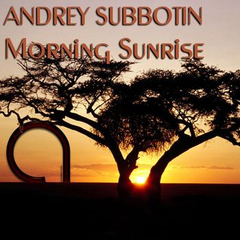 Andrey Subbotin - Morning Sunrise EP