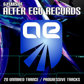 Various Artists - 6 Years of Alter Ego Records