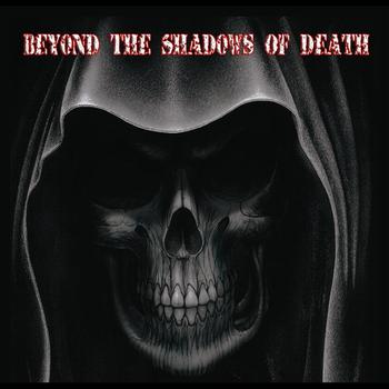 Various Artists - Beyond The Shadows Of Death (Explicit)