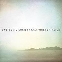 one sonic society - Forever Reign