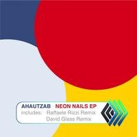 Ahautzab - Neon Nails EP