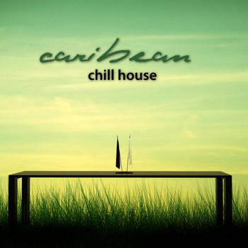 Various Artists - Caribean Chill House