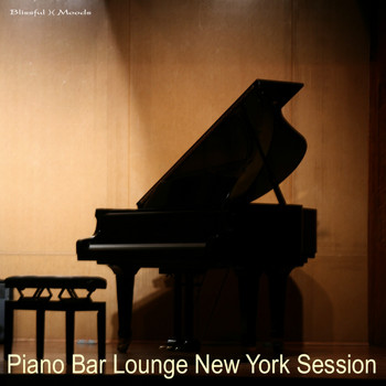 Various Artists - Piano Bar Lounge New York Session