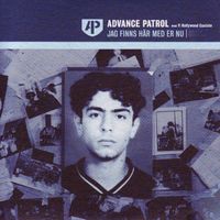 Advance Patrol - Jag Finns Här Med Er Nu