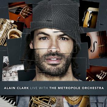 Alain Clark - Live With The Metropole Orchestra