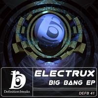 Electrux - Big Bang EP