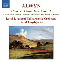 David Lloyd-Jones - Alwyn: Concerti Grossi Nos. 2 & 3