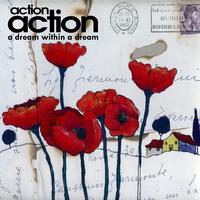 Action Action - A Dream Within A Dream (Catskill Session)