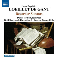 Daniel Rothert - Loeillet de Gant: Recorder Sonatas