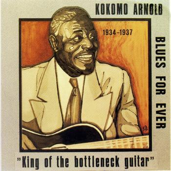 Kokomo Arnold - King of the Bottleneck Guitar (1934-1937)
