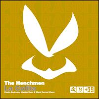 The Henchmen - La Colita