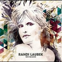 Randi Laubek - Sun Quakes