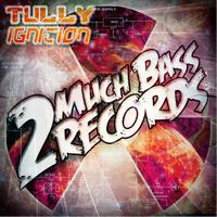 Tully - Ignition