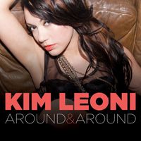 Kim Leoni - Around & Around - Single