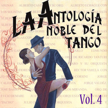 Various Artists - Antología Noble Del Tango Volume 4