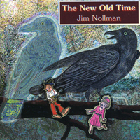 Jim Nollman - The New Old Time