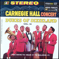 Dukes of Dixieland - The Dukes At Carnegie Hall - Volume 10