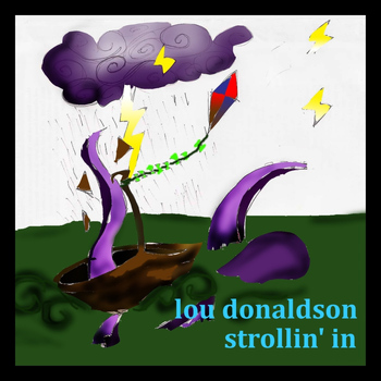 Lou Donaldson - Strollin' In