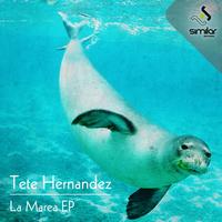 Tete Hernandez - La Marea EP
