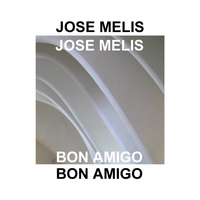 Jose Melis - Bon Amigo