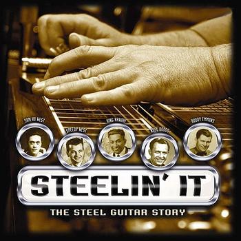 Various Artists - Steelin' It: The Steel Guitar Story