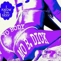 Mo B. Dick - Yo Body