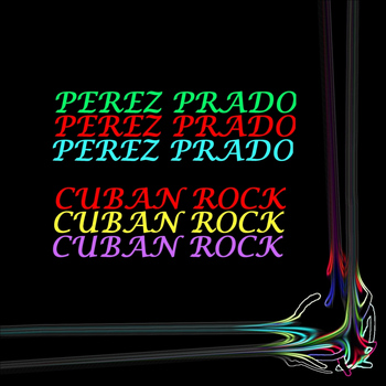 Perez Prado - Cuban Rock