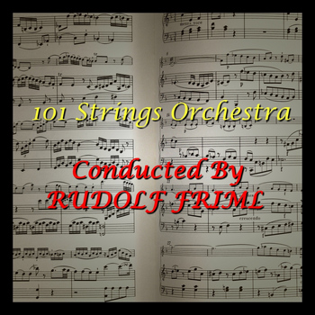 101 Strings - Conducted By Rudolf Friml