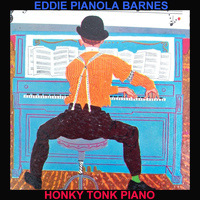 Eddie Pianola Barnes - Honky Tonk Piano