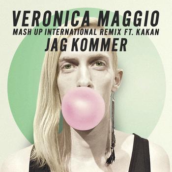 Veronica Maggio - Jag kommer (Mash Up International Remix)