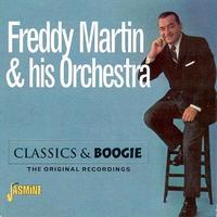 Freddy Martin & His Orchestra - Classics & Boogie