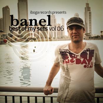 Various Artists - Banel - Best Of My Sets Vol.06