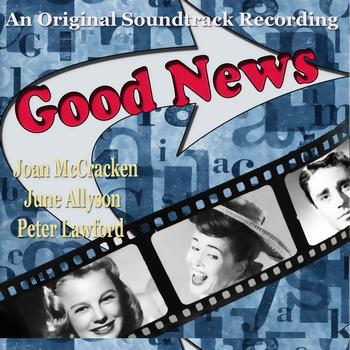 Various Artists - Good News - (Original Soundtrack Recording -1947) [Remastered]