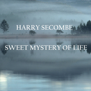Harry Secombe - Sweet Mystery Of Life