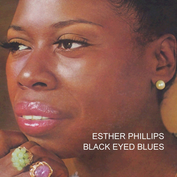 Esther Phillips - Black Eyed Blues