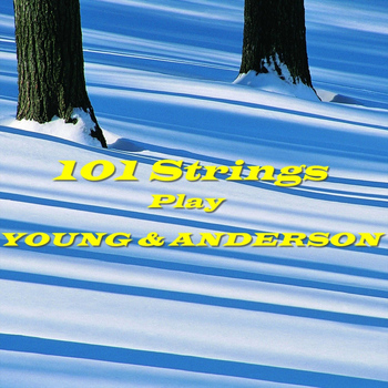 101 Strings Orchestra - Young & Anderson