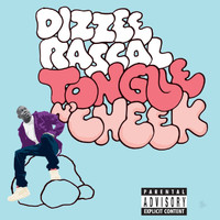 Dizzee Rascal - Tongue N' Cheek (Explicit)