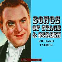 Richard Tauber - Richard Tauber: Songs of Stage and Screen (Remastered)