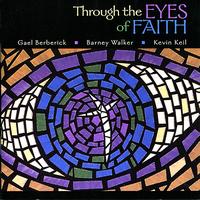Gael Berberick - Through The Eyes Of Faith