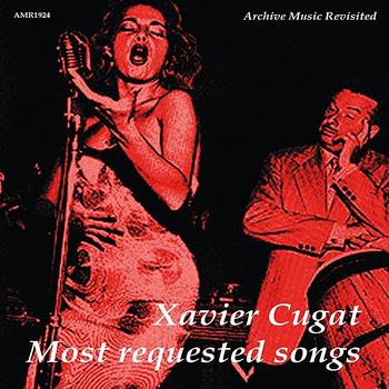 Xavier Cugat & His Orchestra - 16 Most Requested Songs